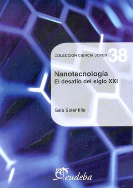 NANOTECNOLOGIA EL DESAFIO DEL SIGLO XXI