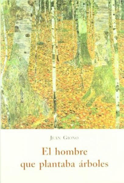 HOMBRE QUE PLANTABA ARBOLES, EL