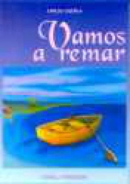 VAMOS A REMAR
