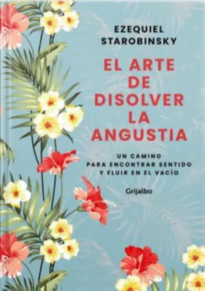 ARTE DE DISOLVER LA ANGUSTIA, EL