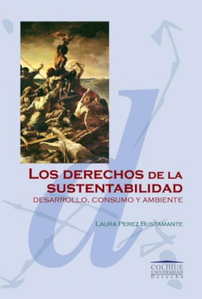LOS DERECHOS DE LA SUSTENTABILIDAD