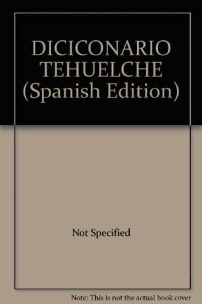 DICC.TEHUELCHE-ESPAÑOL Y VV.