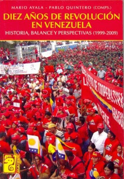 DIEZ AÑOS DE REVOLUCION EN VENEZUELA