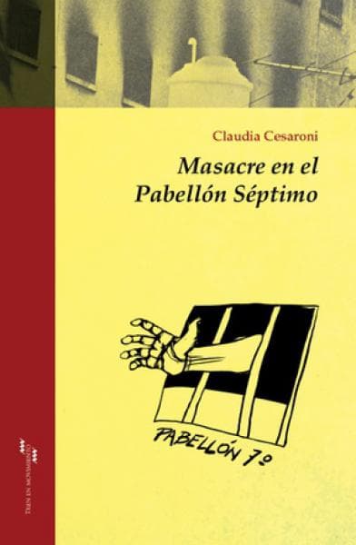 MASACRE EN EL PABELLON SEPTIMO
