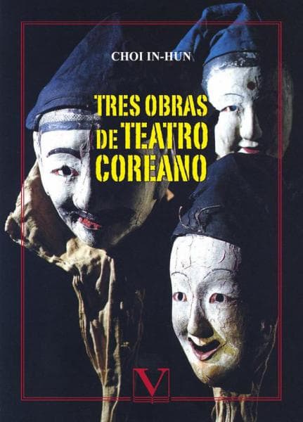 TRES OBRAS DE TEATRO COREANO