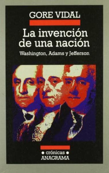 LA INVENCION DE UNA NACION