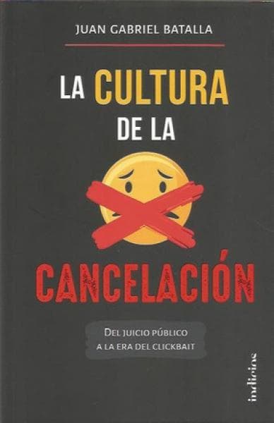 LA CULTURA DE LA CANCELACION