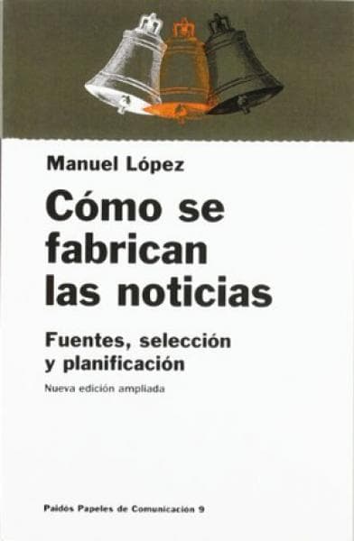 COMO SE FABRICAN LAS NOTICIAS