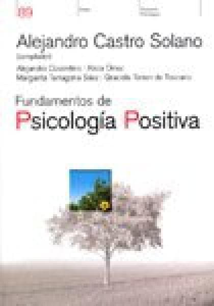 FUNDAMENTOS DE PSICOLOGIA POSITIVA