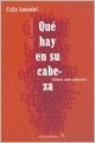 QUE HAY EN SU CABEZA