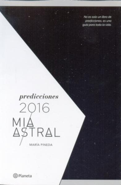 PREDICCIONES 2016 MIA ASTRAL