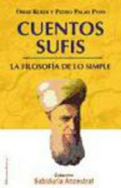 CUENTOS SUFIS-LA FILOSOFIA DE LO SIMPLE