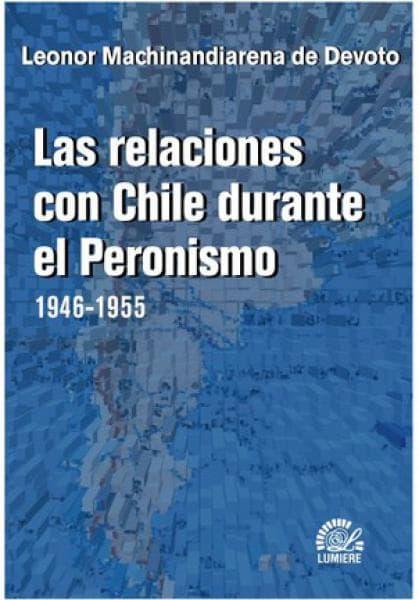RELACIONES CON CHILE DURANTE EL PERONISM