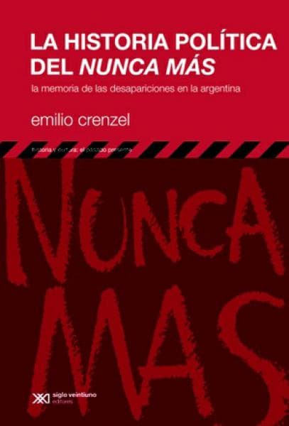 LA HISTORIA POLITICA DEL NUNCA MAS