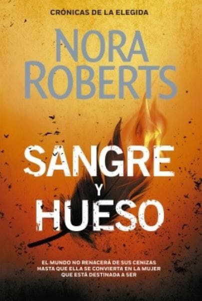 SANGRE Y HUESO(CRONICAS DE LA ELEGIDA 2)