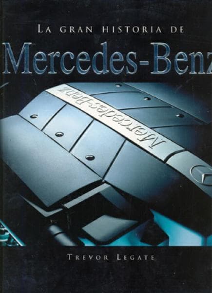 LA GRAN HISTORIA DE MERCEDES-BENZ