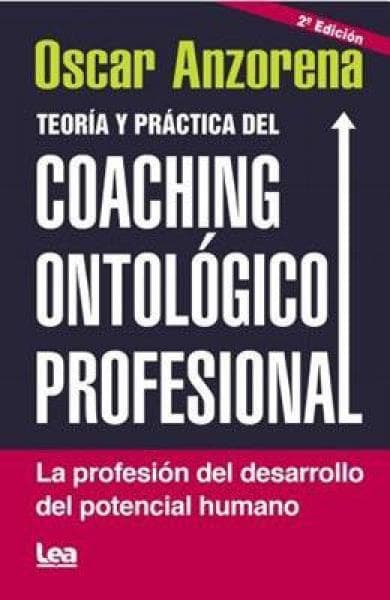 TEORIA Y PRACTICA DEL COACHING ONTOLOGIC