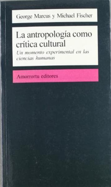 LA ANTROPOLOGIA COMO CRITICA CULTURAL