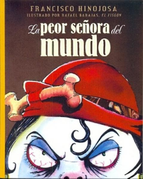 LA PEOR SEÑORA DEL MUNDO
