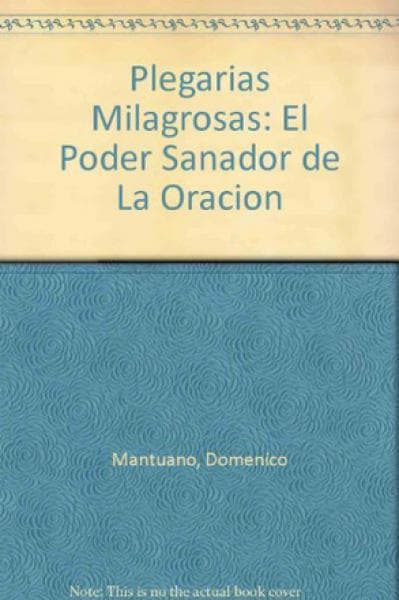 PLEGARIAS MILAGROSAS