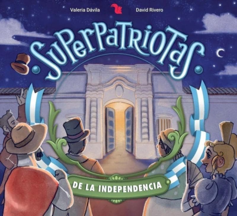 SUPERPATRIOTAS DE LA INDEPENDENCIA