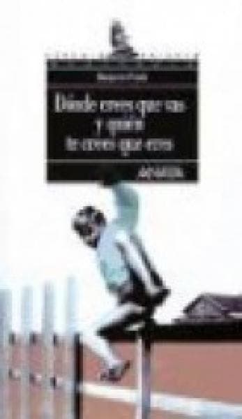 DONDE CREES QUE VAS Y QUIEN TE CREES QUE
