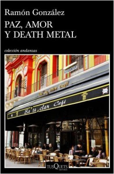 PAZ, AMOR Y DEATH METAL