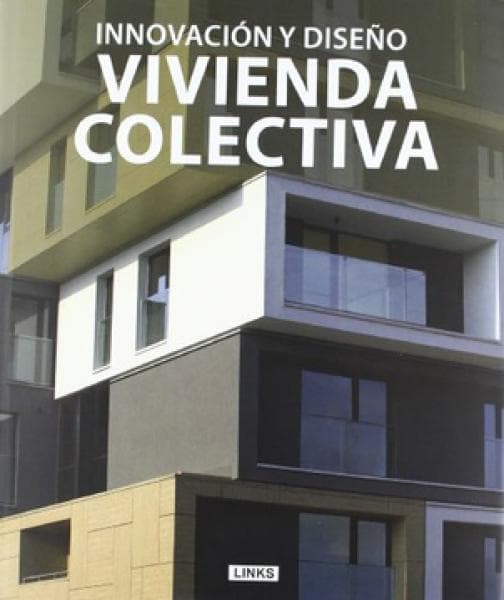 VIVIENDA COLECTIVA - INNOVACION Y DISEÑO