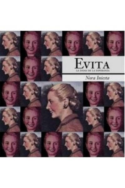 EVITA - LA DAMA DE LA ESPERANZA