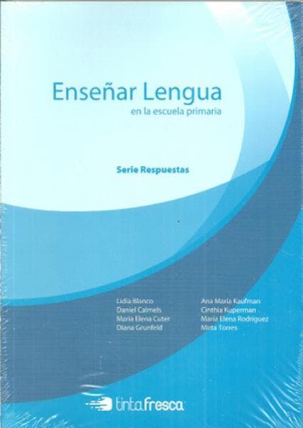 ENSEÑAR LENGUA EN LA ESCUELA PRIMARIA