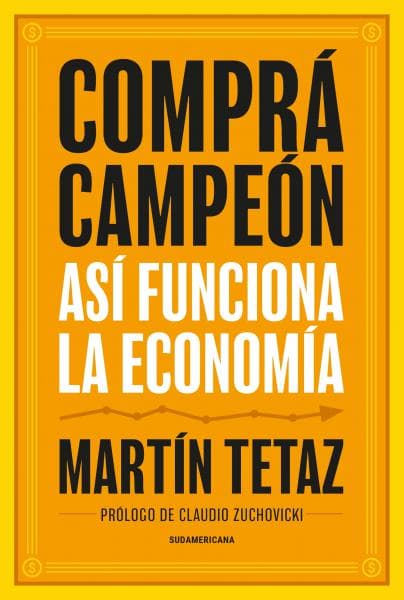 COMPRA CAMPEON ASI FUNCIONA LA ECONOMIA