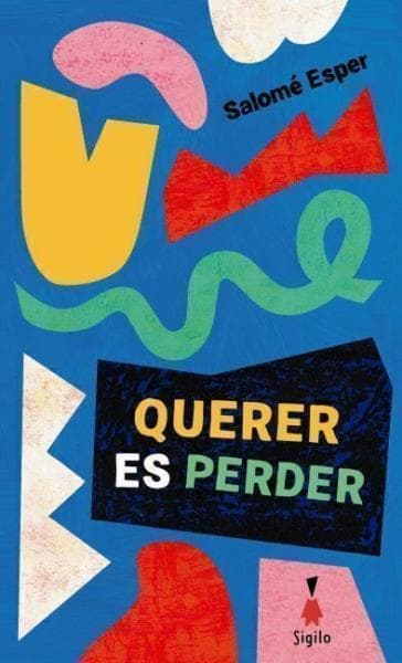 QUERER ES PERDER