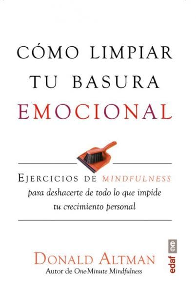 COMO LIMPIAR TU BASURA EMOCIONAL