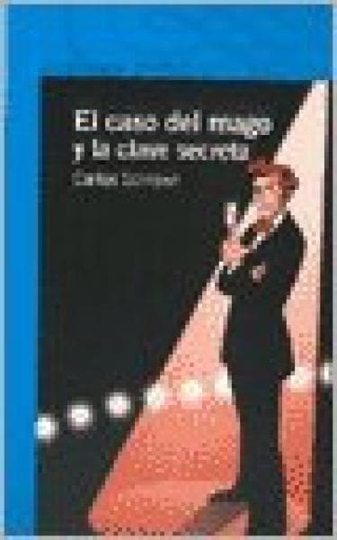 EL CASO DEL MAGO Y LA CLAVE SECRETA