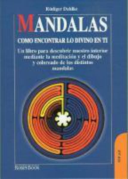 MANDALAS - COMO ENCONTRAR LO DIVINO EN T