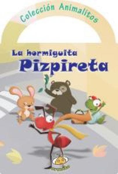 LA HORMIGUITA PIZPIRETA
