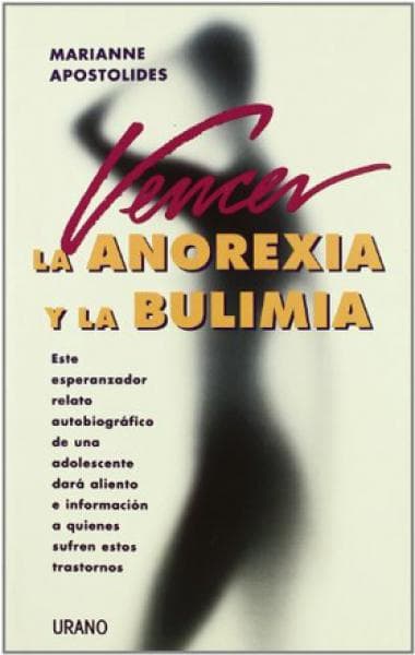 VENCER LA ANOREXIA Y LA BULIMIA
