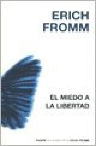 EL MIEDO A LA LIBERTAD