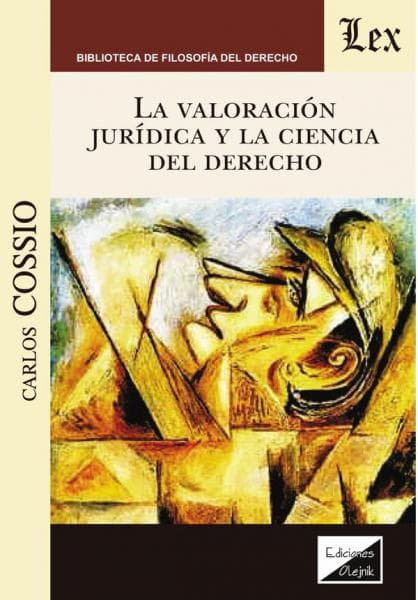 VALORACION JURIDICA Y LA CIENCIA DEL DER