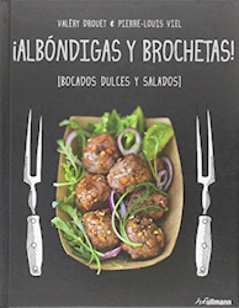 ALBONDIGAS Y BROCHETAS - DULCES Y SALADO