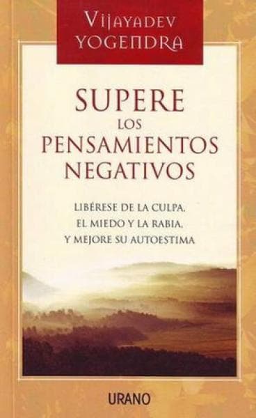 SUPERE LOS PENSAMIENTOS NEGATIVOS       