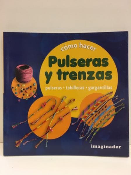 COMO HACER PULSERAS Y TRENZAS