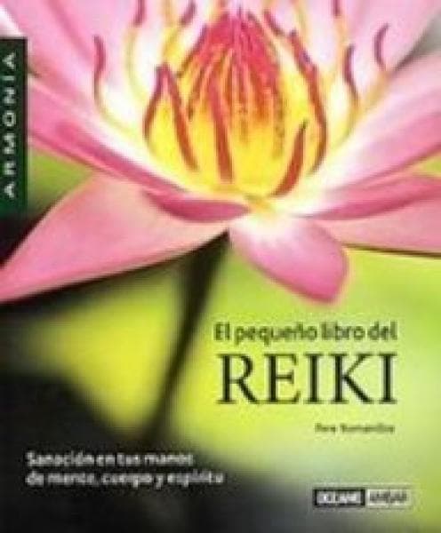 EL PEQUEÑO LIBRO DEL REIKI