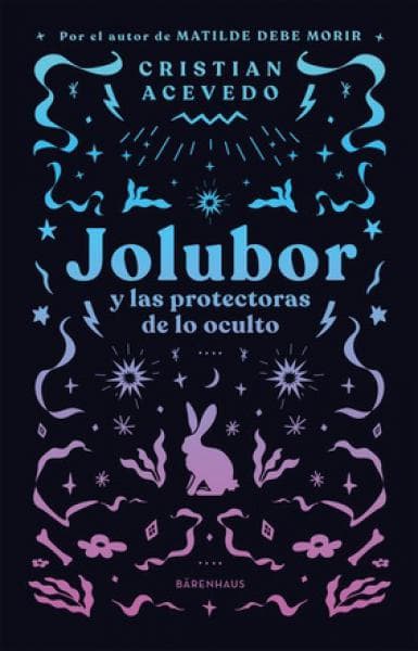 JOLUBOR Y LAS PROTECTORAS DE LO OCULTO