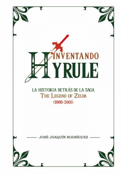INVENTANDO HYRULE (THE LEGEND OF ZELDA)