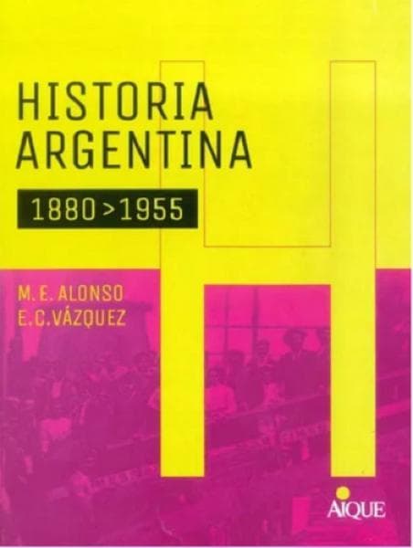 HISTORIA ARGENTINA 1880-1955