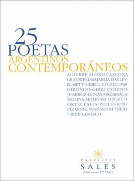 25 POETAS ARGENTINOS CONTEMPORANEOS