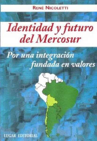 IDENTIDAD Y FUTURO DEL MERCOSUR