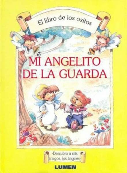 LIBRO DE LOS OSITOS, MI ANGELITO DE LA