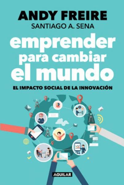 EMPRENDER PARA CAMBIAR EL MUNDO